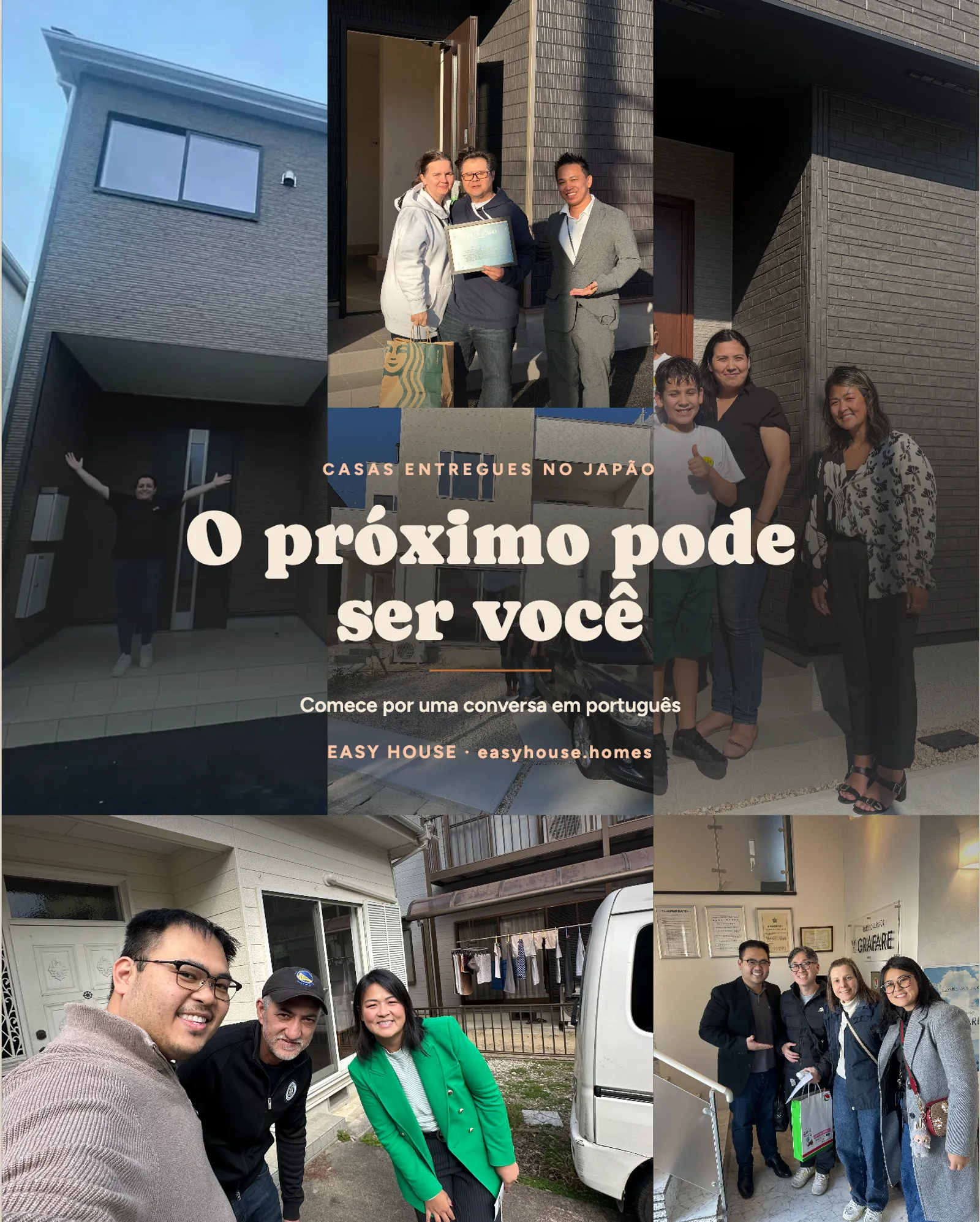 Colagem de casas entregues no Japão: pessoa de braços abertos na entrada de uma casa de dois andares, casal recebendo a pasta na porta, famílias em frente às casas e grupo no escritório. Texto na imagem: "Casas entregues no Japão — O próximo pode ser você. Comece por uma conversa em português — Easy House · easyhouse.homes".